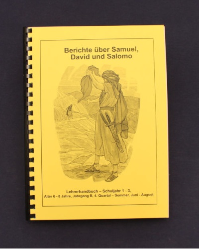 Die Berichte über Samuel, David und Salomo | 4.Quartal - Sommer / Jahrgang B  /Lehrer