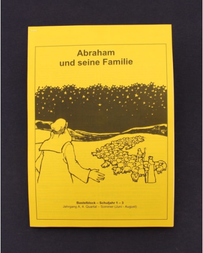 Abraham und seine Familie | 4.Quartal - Sommer / Jahrgang A / Bastelblock